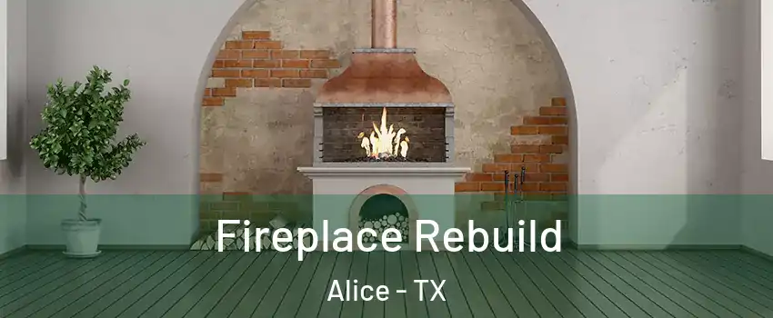  Fireplace Rebuild Alice - TX