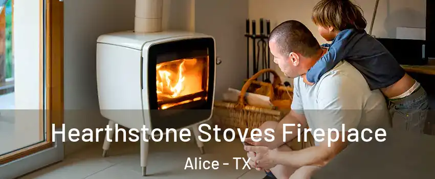  Hearthstone Stoves Fireplace Alice - TX