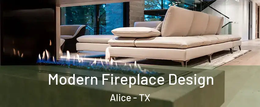  Modern Fireplace Design Alice - TX