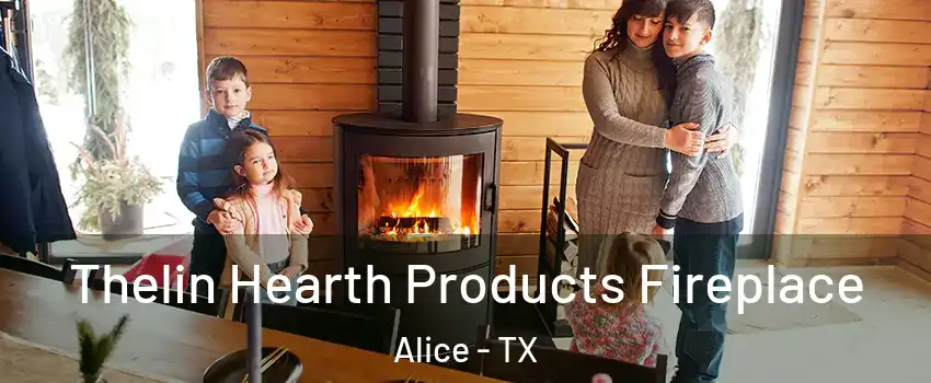  Thelin Hearth Products Fireplace Alice - TX